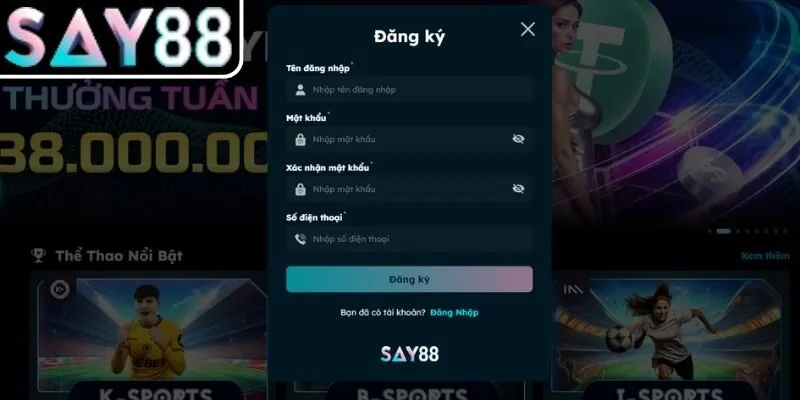 Nhấn chọn nút đăng ký SAY88 và điền thông tin chính xác