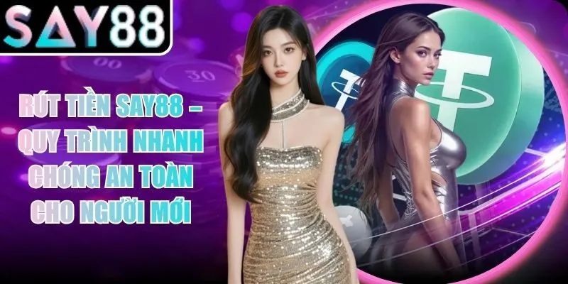 Rút Tiền Say88